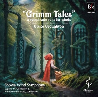”Grimm Tales” a symphonic suite for winds